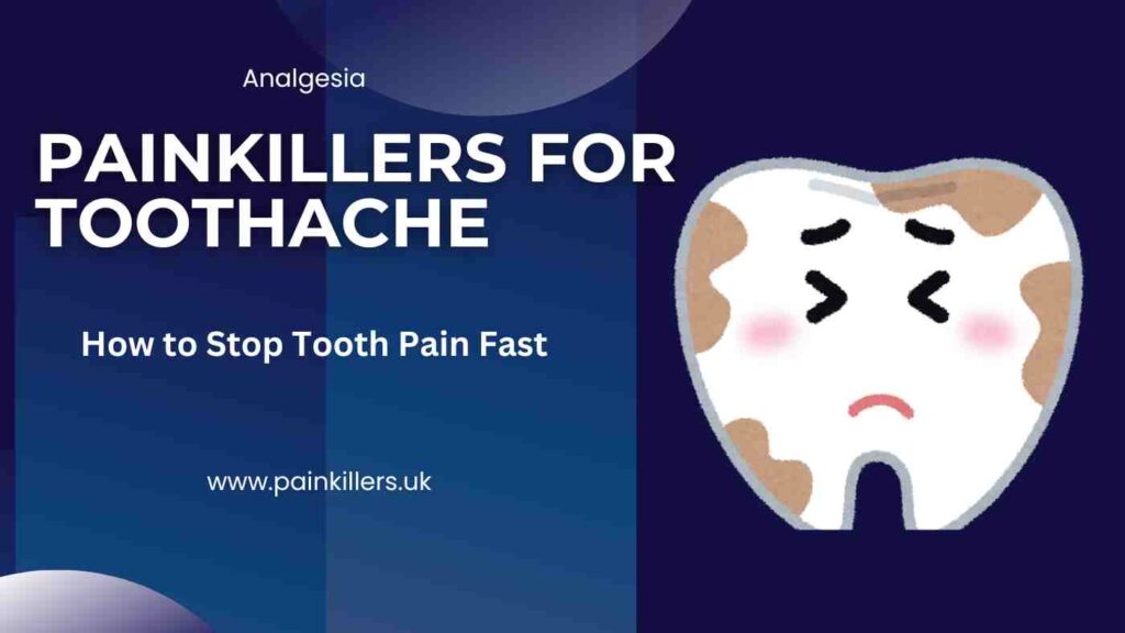 Painkillers for toothache